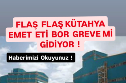 Emet Eti Bor Greve mi Gidiyor?