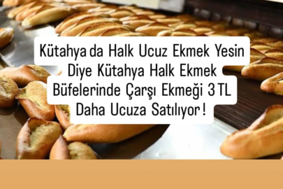Kütahya Halk Büfelerinde Çarşı Ekmeği, diğer tüm fırınlara göre 3 TL daha Ucuz Satılıyor