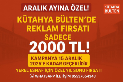 Kütahya Bülten’den Aralık Ayına Özel Reklam Kampanyası!