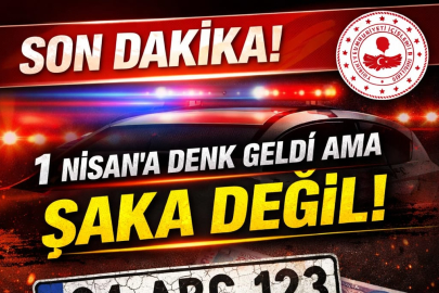 1 Nisan’a Denk Geldi Ama Şaka Değil: Sahte Plakaya Ağır Ceza