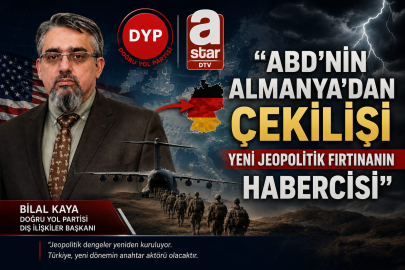 Bilal Kaya’dan Kritik Uyarı: “ABD’nin Almanya’dan Çekilişi Yeni Jeopolitik Fırtınanın Habercisi”