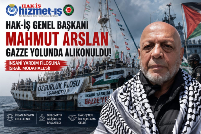 “İsrail’den Skandal Müdahale: HAK-İŞ Genel Başkanı Mahmut Arslan Gazze Yolunda Alıkonuldu!”
