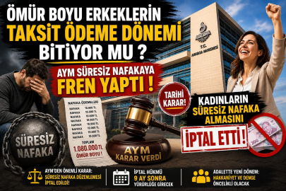 "Ömür Boyu Erkeklerin Taksit Ödeme Dönemi Resmen  Bitiyor mu ? AYM Süresiz Nafakaya Fren Yaptı ! Kadınların Süresiz Nafaka Alması Kararını İptal Etti !